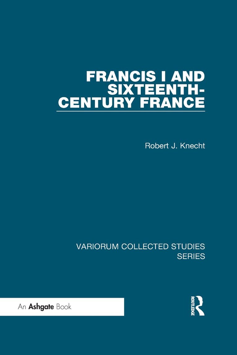 Francis I and Sixteenth-Century France