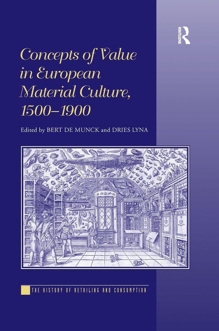Bert De Munck, ies Lyna, Bert de Munck, Dries Lyna - Concepts of Value in European Material Culture, 1500-1900, Häftad
