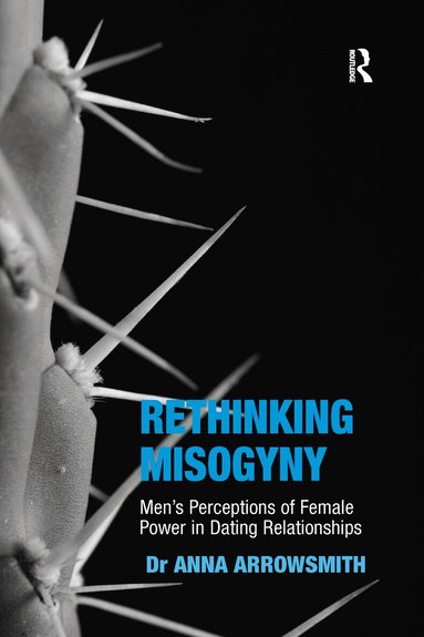 Anna Arrowsmith - Rethinking Misogyny, Häftad