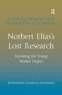 bokomslag Norbert Elias's Lost Research