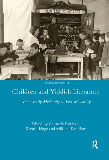 Gennady Estraikh, Kerstin Hoge, Krutikov Mikhail - Children and Yiddish Literature, Häftad