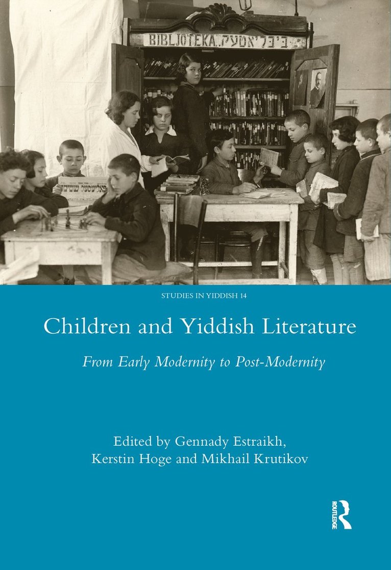 Gennady Estraikh, Kerstin Hoge, Krutikov Mikhail - Children and Yiddish Literature, Häftad