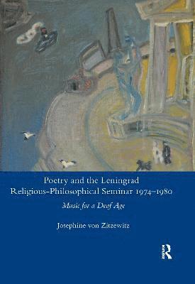 Poetry and the Leningrad Religious-Philosophical Seminar 1974-1980 1