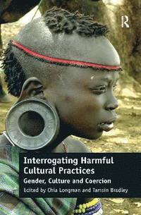 bokomslag Interrogating Harmful Cultural Practices