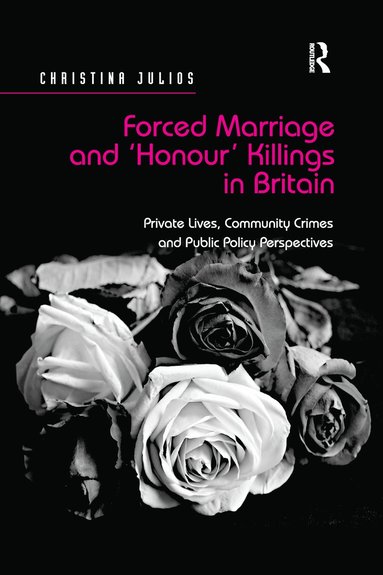 bokomslag Forced Marriage and 'Honour' Killings in Britain