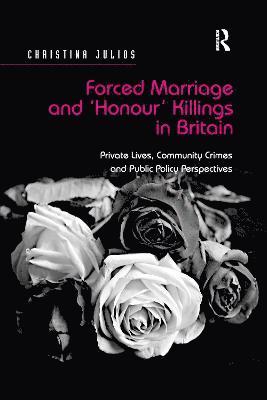 Forced Marriage and 'Honour' Killings in Britain 1