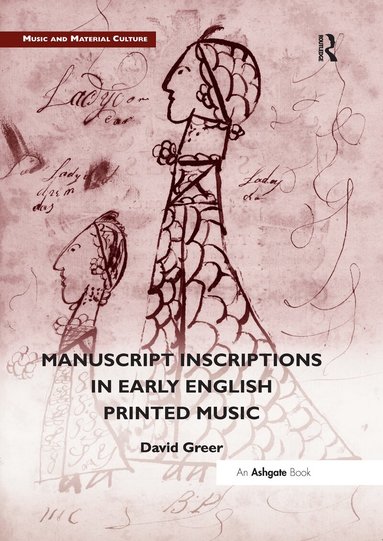 David Greer - Manuscript Inscriptions in Early English Printed Music, Häftad