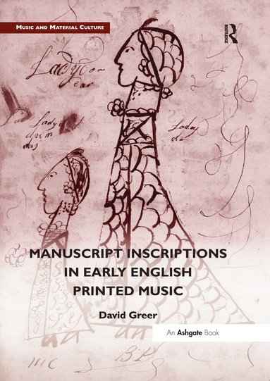 bokomslag Manuscript Inscriptions in Early English Printed Music