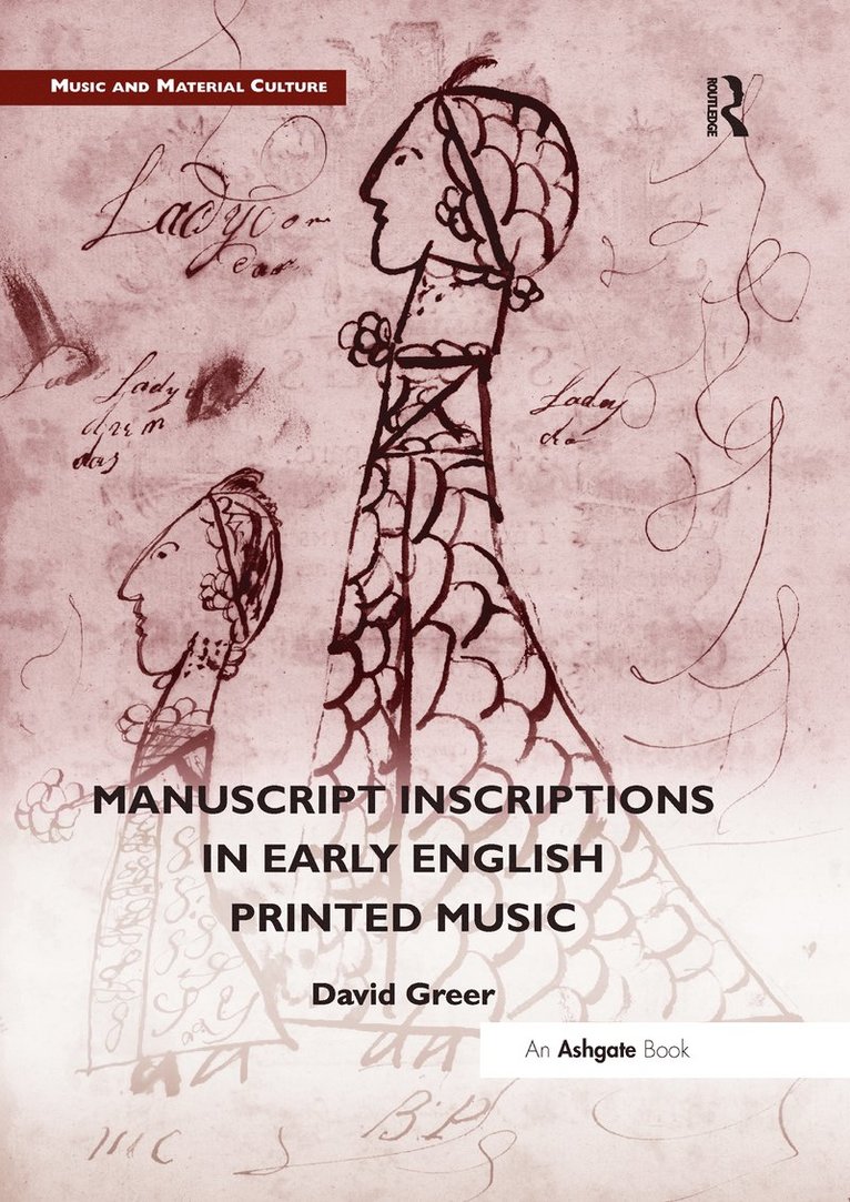 David Greer - Manuscript Inscriptions in Early English Printed Music, Häftad
