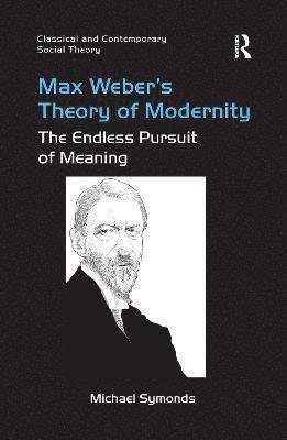 Max Weber's Theory of Modernity 1