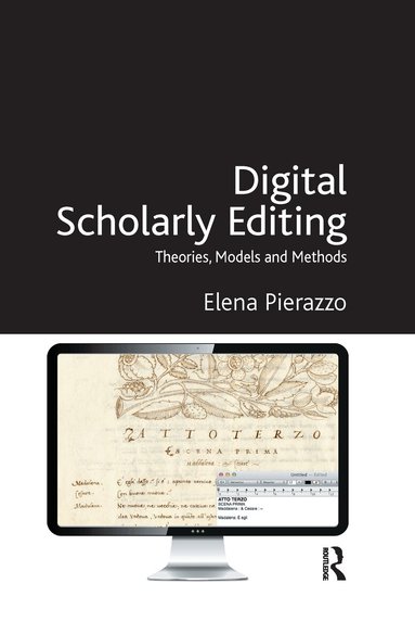 Elena Pierazzo - Digital Scholarly Editing, Häftad
