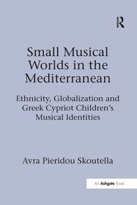 bokomslag Small Musical Worlds in the Mediterranean