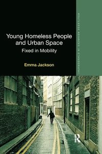 bokomslag Young Homeless People and Urban Space