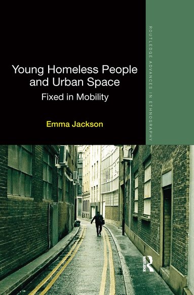 Emma Jackson - Young Homeless People and Urban Space, Häftad