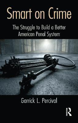 Garrick L. Percival - Smart on Crime, Häftad