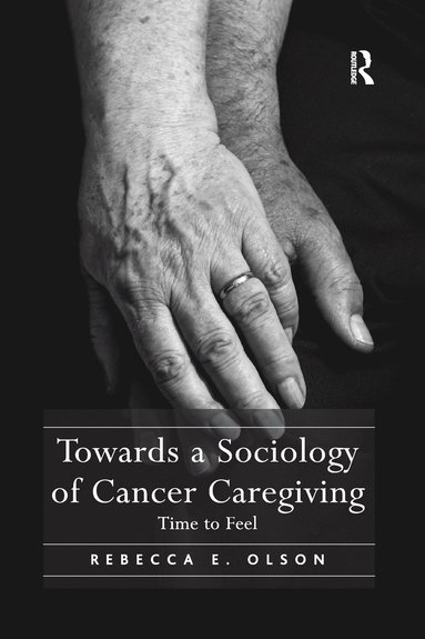 bokomslag Towards a Sociology of Cancer Caregiving