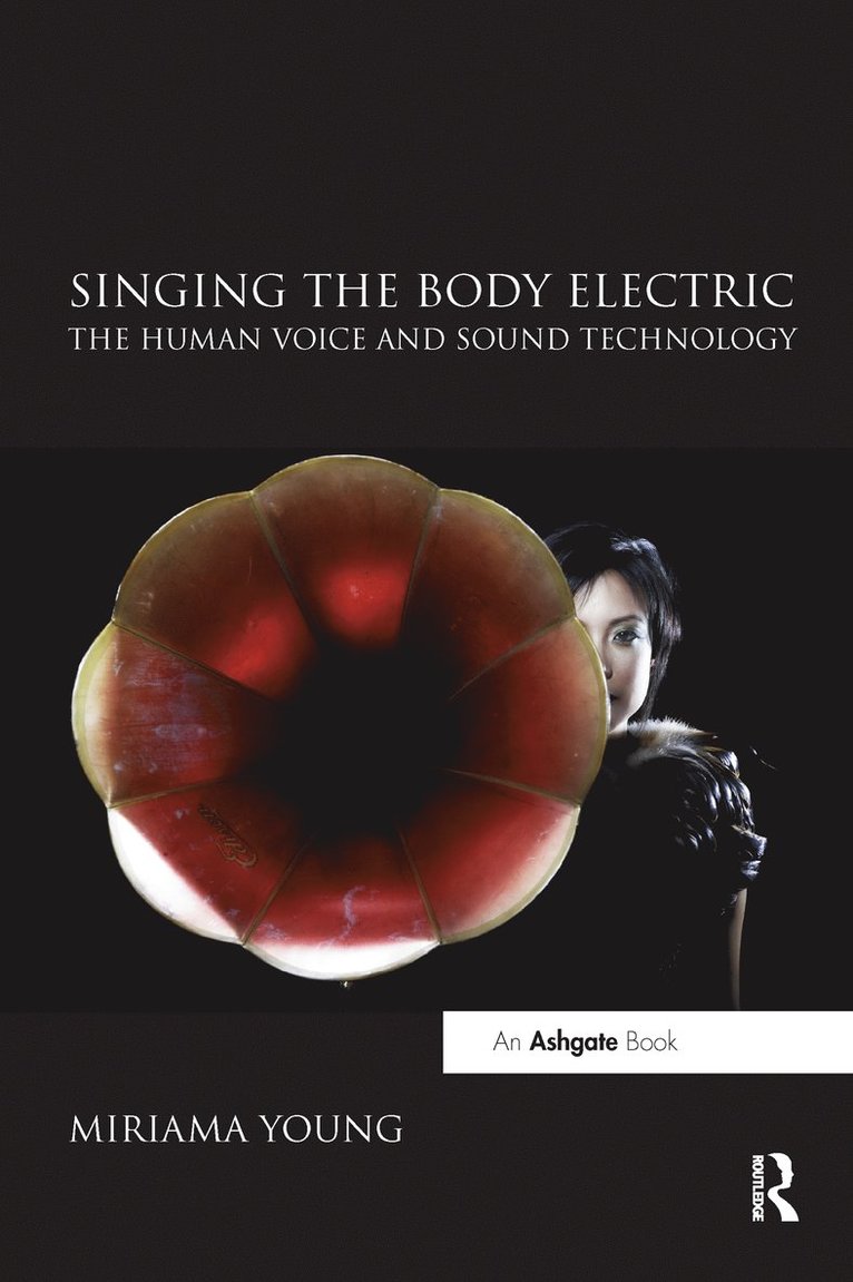 Singing the Body Electric: The Human Voice and Sound Technology 1