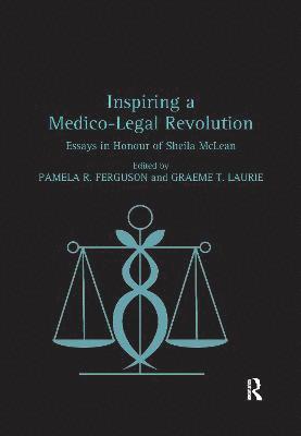 Inspiring a Medico-Legal Revolution 1