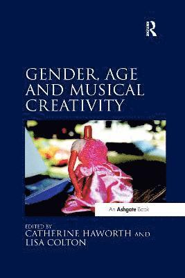 bokomslag Gender, Age and Musical Creativity