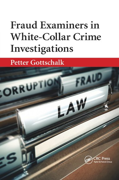 bokomslag Fraud Examiners in White-Collar Crime Investigations