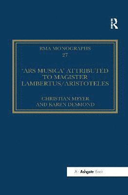 Christian Meyer, translated by Karen Desmond, Translated By Karen Desmond - 'Ars musica' Attributed to Magister Lambertus/Aristoteles, Häftad