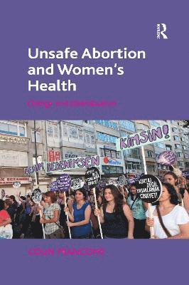 Unsafe Abortion and Women's Health 1