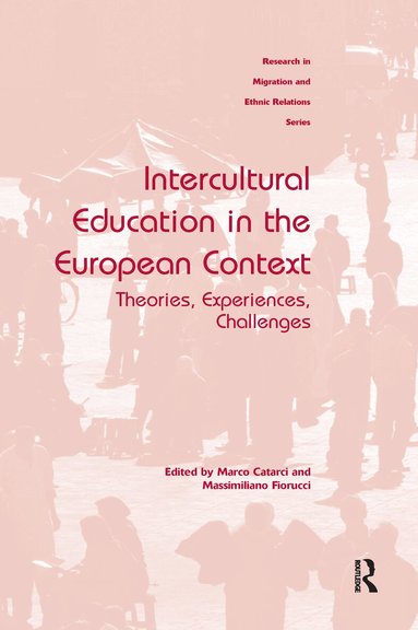 Marco Catarci, Massimiliano Fiorucci - Intercultural Education in the European Context, Häftad