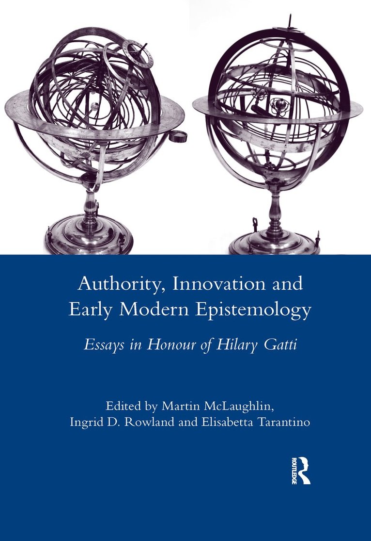 Martin McLaughlin - Authority, Innovation and Early Modern Epistemology, Häftad