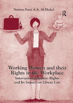 Working Women and their Rights in the Workplace 1