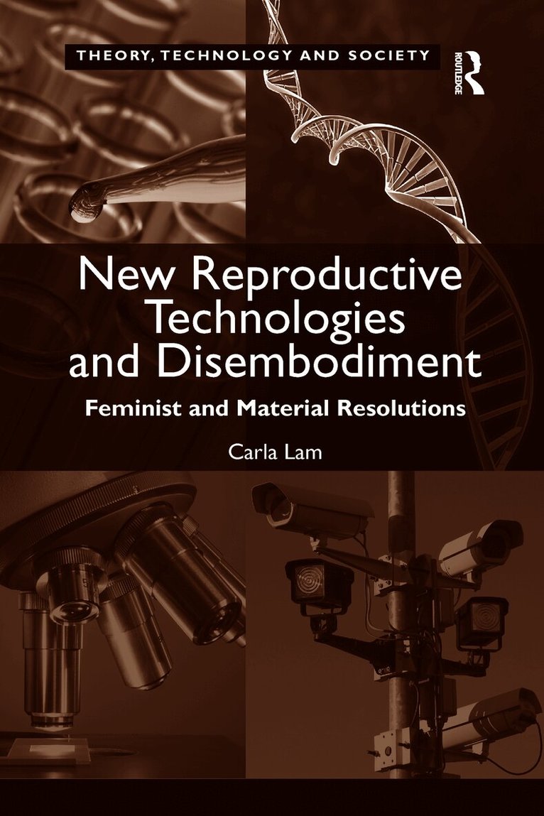 Carla Lam - New Reproductive Technologies and Disembodiment, Häftad