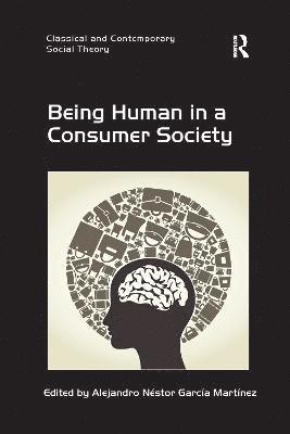 bokomslag Being Human in a Consumer Society