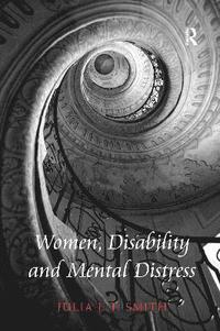 bokomslag Women, Disability and Mental Distress