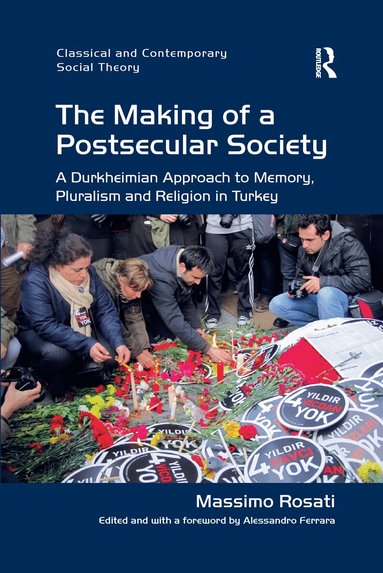 Massimo Rosati - Making of a Postsecular Society, Häftad