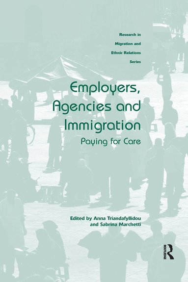 Anna Triandafyllidou, Sabrina Marchetti - Employers, Agencies and Immigration, Häftad