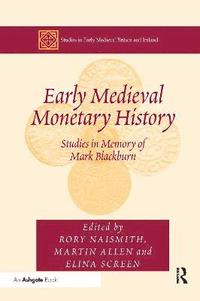 bokomslag Early Medieval Monetary History
