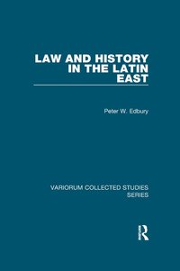 bokomslag Law and History in the Latin East