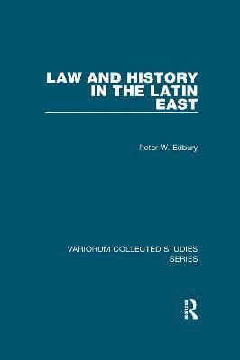 Law and History in the Latin East