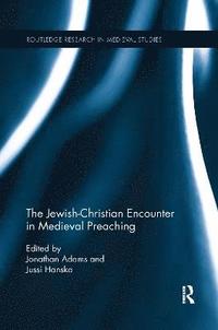 bokomslag The Jewish-Christian Encounter in Medieval Preaching