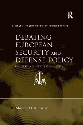 Debating European Security and Defense Policy 1