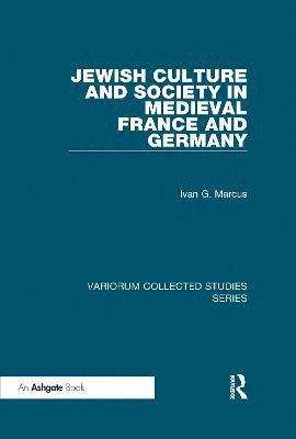 Jewish Culture and Society in Medieval France and Germany 1
