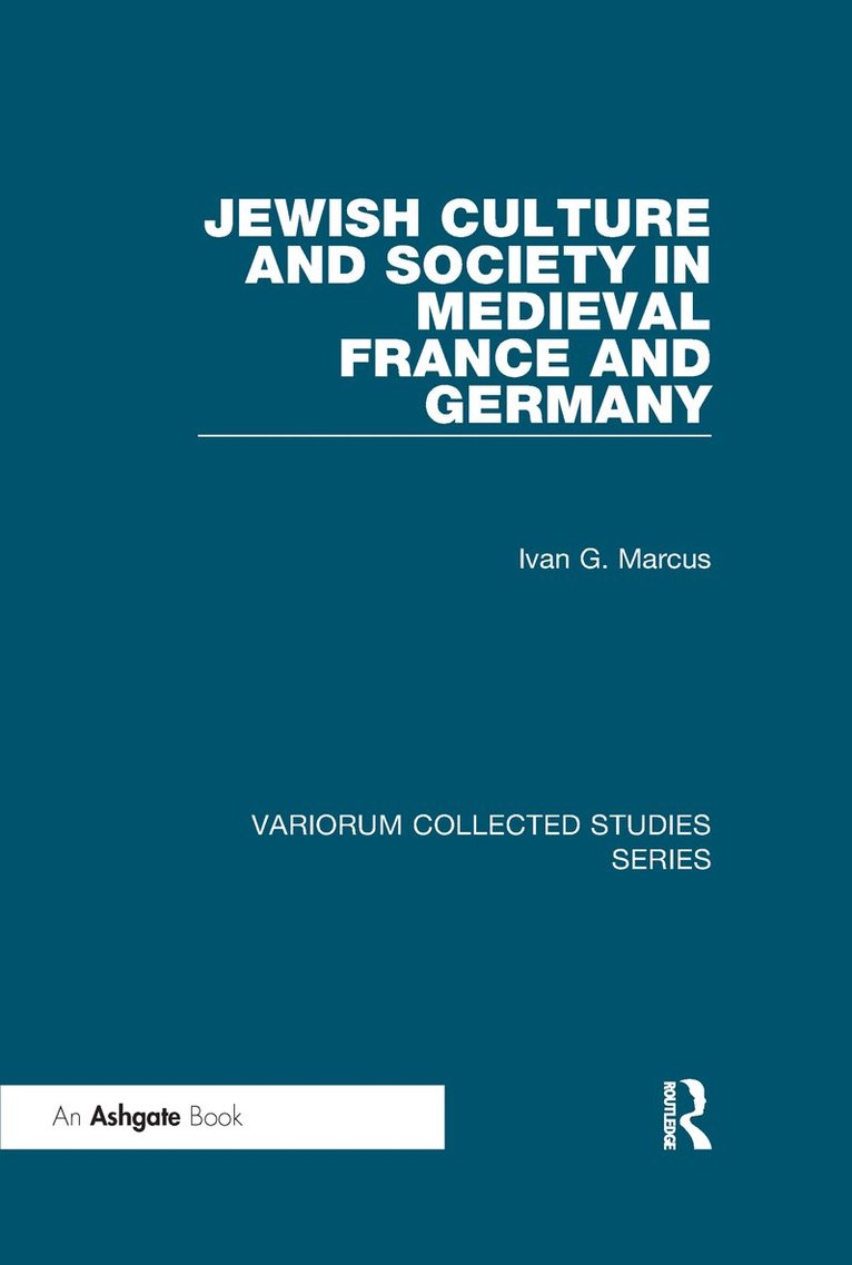 Jewish Culture and Society in Medieval France and Germany 1