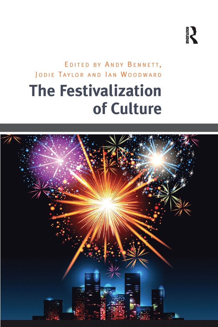 The Festivalization of Culture 1