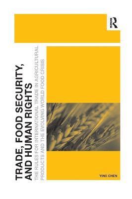 Trade, Food Security, and Human Rights 1
