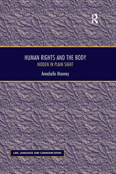 Annabelle Mooney - Human Rights and the Body, Häftad