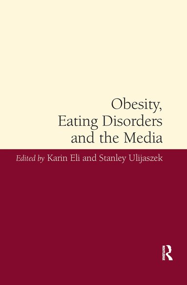 bokomslag Obesity, Eating Disorders and the Media