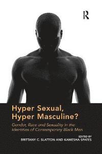 bokomslag Hyper Sexual, Hyper Masculine?