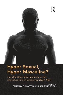 Hyper Sexual, Hyper Masculine? 1