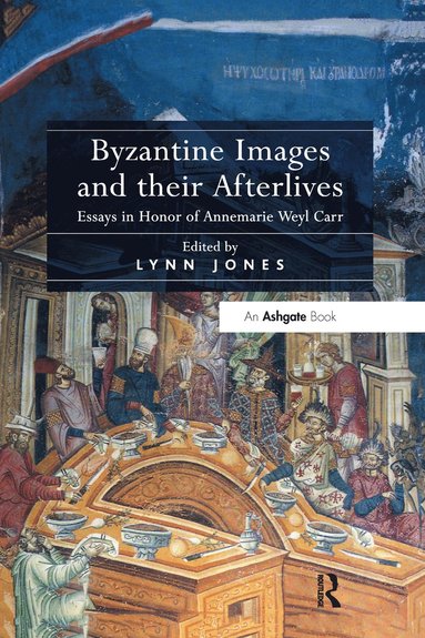 bokomslag Byzantine Images and their Afterlives