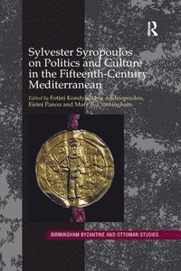 bokomslag Sylvester Syropoulos on Politics and Culture in the Fifteenth-Century Mediterranean