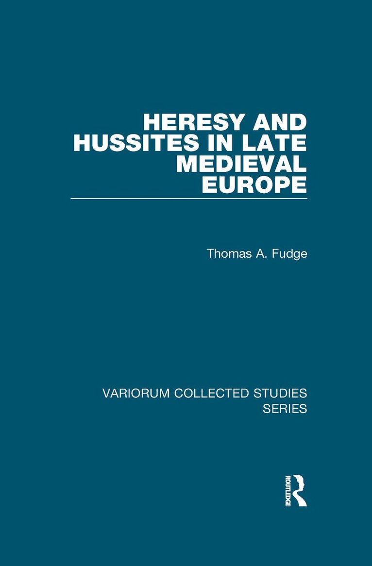 Heresy and Hussites in Late Medieval Europe 1